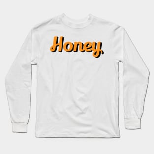 Honey Sweet retro lettering design Long Sleeve T-Shirt